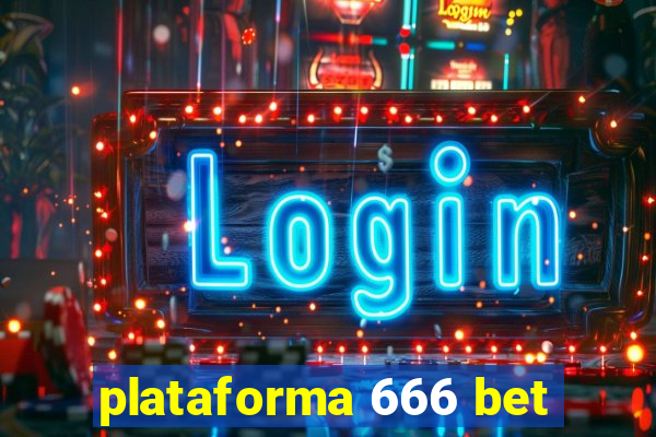 plataforma 666 bet